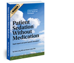 Patient Sedation Without Medication